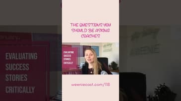 Are You Asking the Right Questions Of Your Coaches? | #shorts | Weeniecast 118