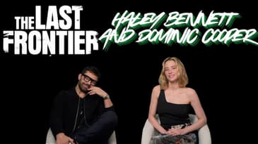 "The Last Frontier" | Dominic Cooper and Haley Bennett