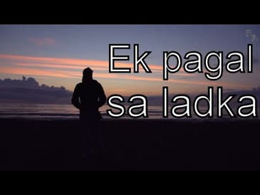 Ek pagal sa ladka | Heart touching love poem in hindi | Rhyme Attacks