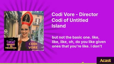 Codi Vore - Director Codi of Untitled Island | Tyrant In Training