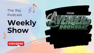 The Raj Podcast | Weekly Show | What's' coming up