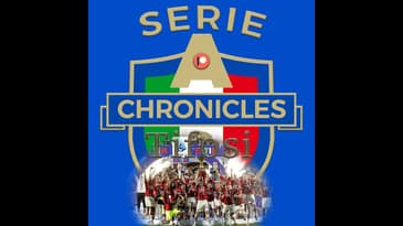 Chronicles Tifosi Preview: Nicky Bandini on Milan's Scudetto Triumph
