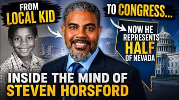 From Local Kid to Congress-Now He Represents HALF of NV | Inside the Mind of Rep. Steven Horsford