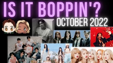 Is It Boppin'?: Seulgi, Stray Kids, Baekho, (G)I-DLE, LE SSERAFIM, tripleS AAA (October 2022 K-Pop)