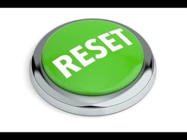 Hitting The Reset Button