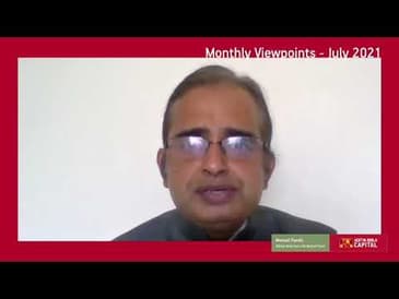 Monthly Viewpoints - July 2021- Aditya Birla Sun Life AMC Limited
