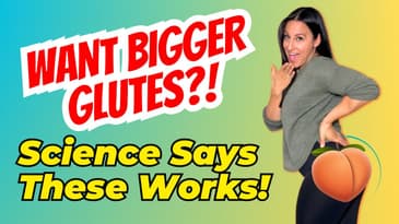 Grow Your Glutes | Best Exercises Backed by Research