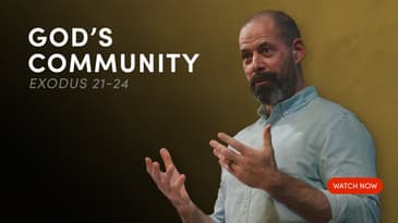 God's Community - Exodus 21-24