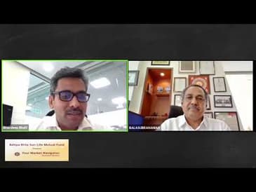 Your Market Navigator - Exclusive Session with Mr. A. Balasubramanian, MD & CEO, ABSLAMC Ltd