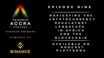 Navigating The Cryptocurrency Regulatory Landscape in Africa for the Blockchain (FF. with B.A Ep.9)
