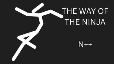 The Way of the Ninja | N++