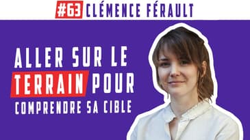 #63 Comment comprendre sa cible ? Clémence Férault