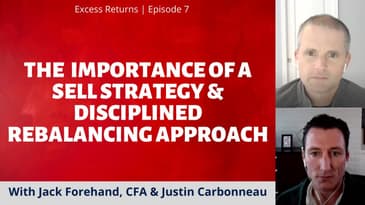 The Importance of a Sell Strategy and Disciplined Rebalancing Approach