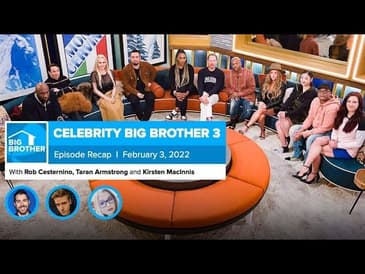 Celebrity Big Brother 3 | Thursday Episode Recap February 3, 2022