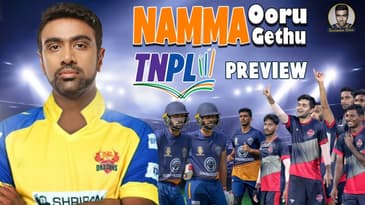 TNPL Preview | Namma Ooru Namma Gethu | R Ashwin
