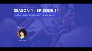 S1-E11 - Virtual Event Engagement gets Book Smart