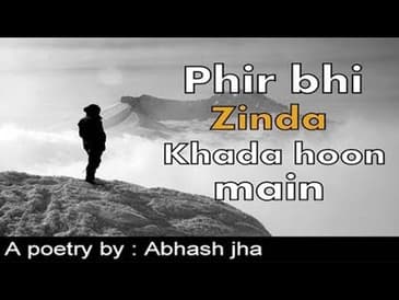 ZINDA KHADA HOON MAIN | Motivational poem in hindi | Rhyme Attacks