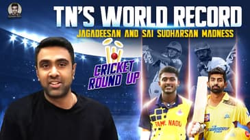 TN's World Record: Jagadeesan and Sai Sudharsan Madness | Cricket Round Up | R Ashwin