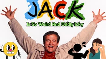 Jack Is So Weird And Oddly Icky