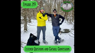 Episode 219 - Listener Questions & Catskill Confessions