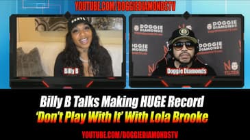 Billy B Talks Making HUGE Record 'Don't Play With It’ With Lola Brooke