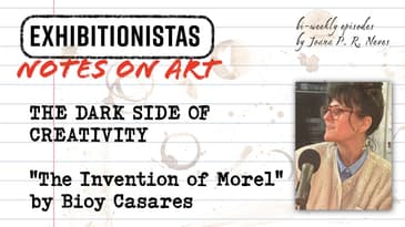 Dark Side of Creativity with Bioy Casares' "The Invention of Morel"