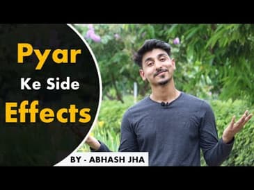 PYAR KE SIDE EFFECTS - Abhash Jha | Rhyme Attacks