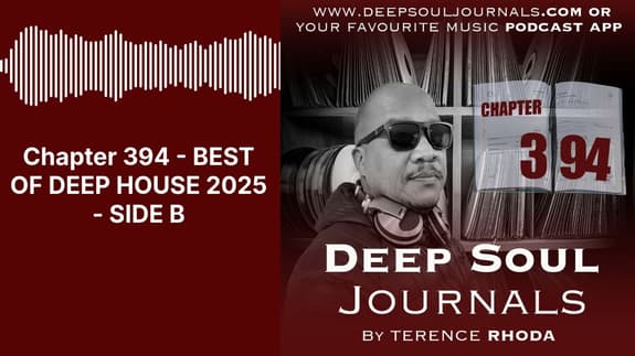 Chapter 394 - BEST OF DEEP HOUSE 2025 - SIDE B | DEEP SOUL JOURNALS