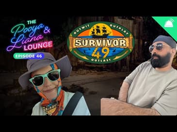 The Pooya and Liana Lounge | Our Thoughts on Survivor So Far