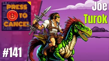 Turok: A Dino-mite Hunter - Press B Podcast Ep: 141