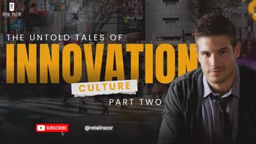 Revolutionizing Retail: The Secret Culture Behind Retail Innovation