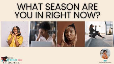 What Season of YOUR Life Are You In Right Now?