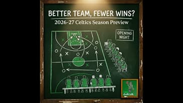 Better Team, Fewer Wins? Steve’s Bold Celtics Prediction Before Opening Night