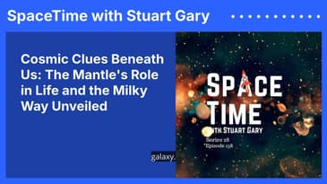 Cosmic Clues Beneath Us: The Mantle's Role in Life and the Milky Way Unveiled