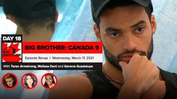 Big Brother Canada 9 | Episode 7 Recap Wednesday 3/17