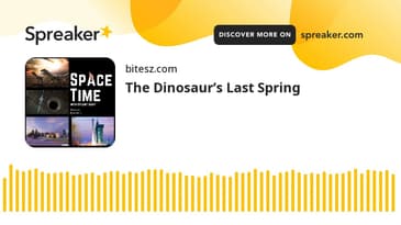 The Dinosaur’s Last Spring