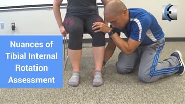 Knee and Ankle Assessment - Tibial Internal Rotation