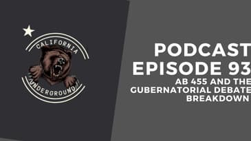 Episode 93 - AB 455 Sneaking in Mandates for Private Industry