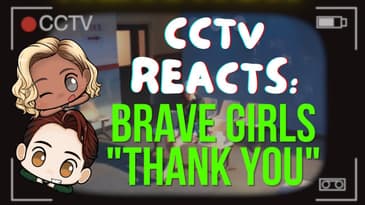 CCTV Reacts: Brave Girls - "Thank You" #shorts