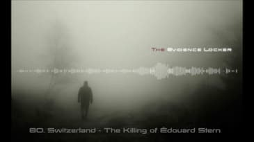 80. Switzerland - The Killing of Édouard Stern PODCAST
