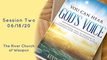 You Can Hear God's Voice Session Two @ The River Of Waupun - Kevin Zadai