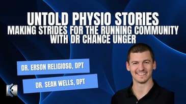 Untold Physio Stories Podcast: Making Strides for the Running Community With Dr Chance Unger