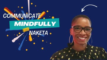 Mindful Communication: The Key To Success In Love, Work, And Life