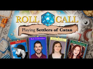Roll Call Episode 1- Settlers of Catan