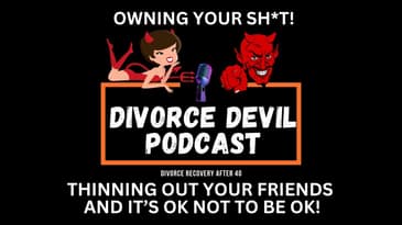 Divorce Recovery and Owning Your Sh*t  ||  Divorce Devil Podcast #189  ||  David and Rachel