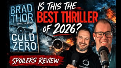 Cold Zero by Brad Thor & Ward Larsen — Best Thriller of 2026? (Spoilers)