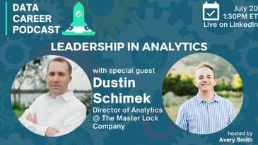 Leadership in Analytics with Dustin Schimek