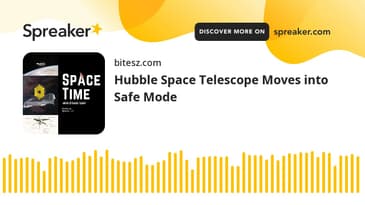 Hubble Space Telescope Moves into Safe Mode
