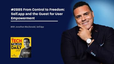 2885: From Control to Freedom: Self.app and the Quest for User Empowerment