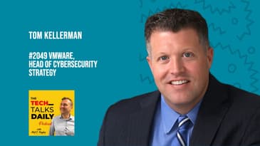 2049: VMware - Tom Kellerman, Head of Cybersecurity Strategy